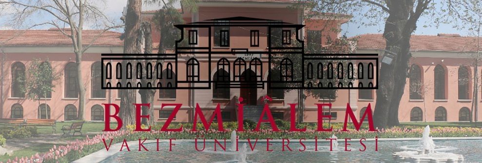 BEZMİALEM VAKIF ÜNİVERSİTESİ